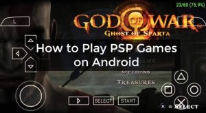 How to Play PSP Games on Android Smoothly