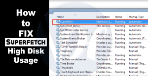 What is Service Host Superfetch? Problem of High Disk Usage?