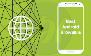 5 Best Android Browsers of 2023