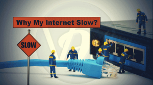 Why Is My Internet So Slow