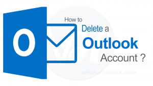 How to Delete Outlook Account Quickly and Easily?
