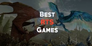 5 Best RTS Games For Your PC | 2019 Edition