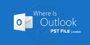 Where is My Outlook PST File Location