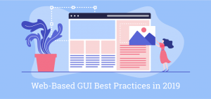 web based gui Web-Based GUI Best Practices in 2019