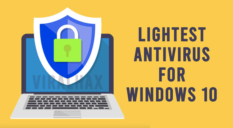 Lightest Antivirus for Windows 10