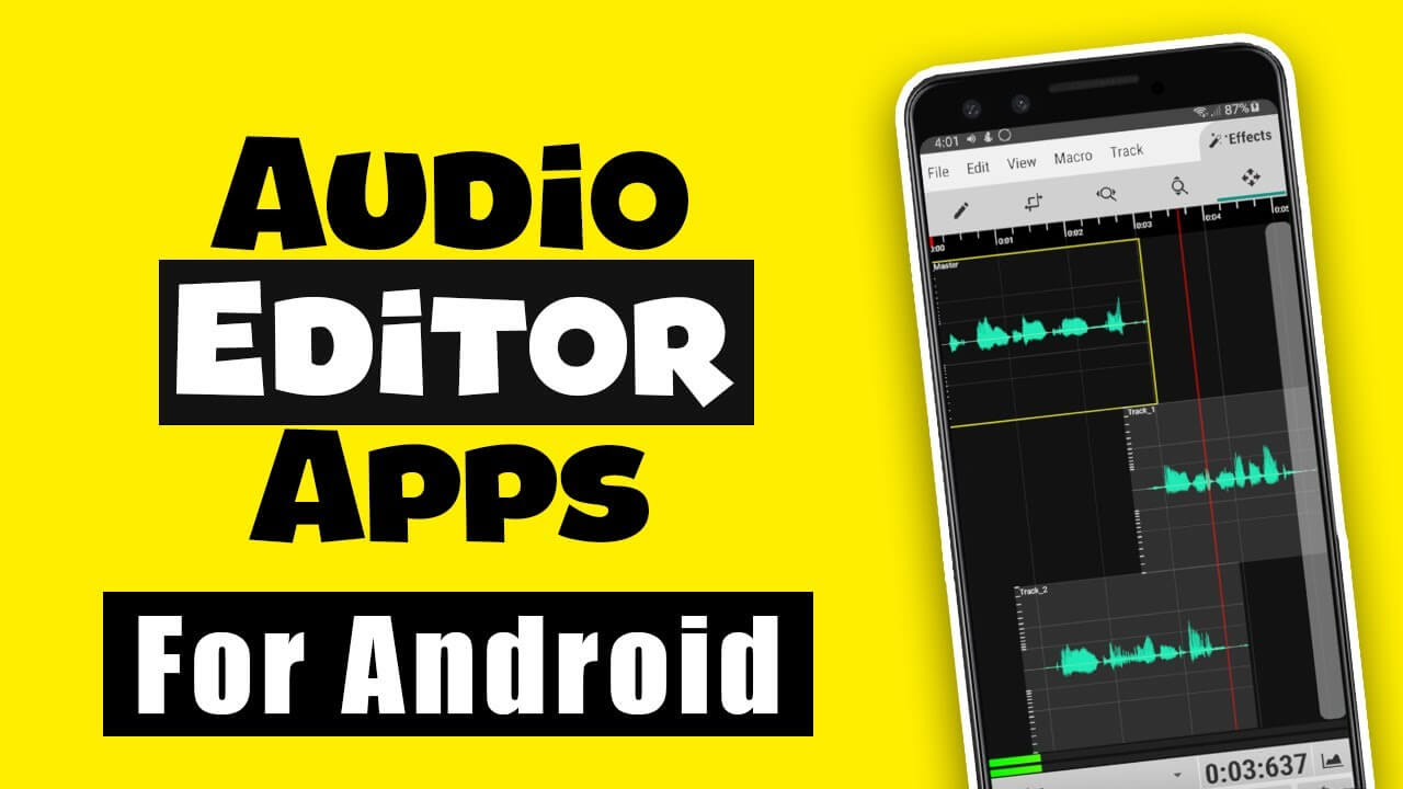 5 Best Free Audio Editor Apps For Android